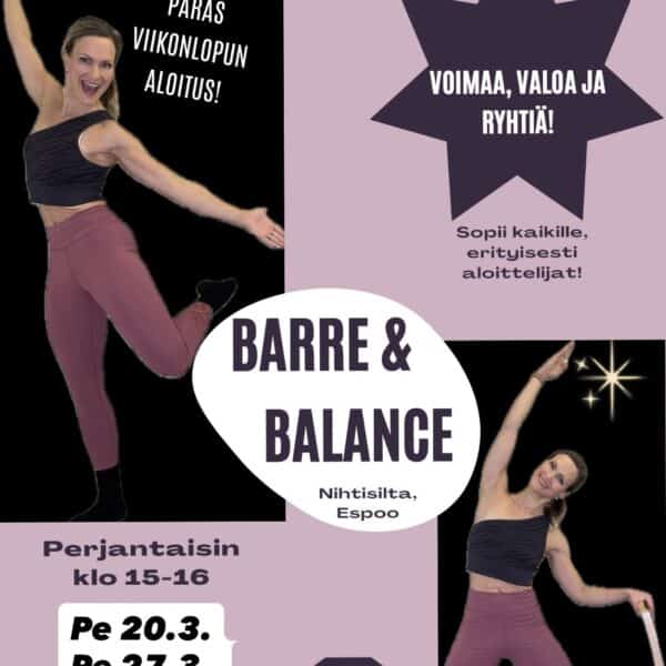 Barre&Balance x4 perjantaisin klo 15-16 Nihtisillassa 20€ (norm.40€)